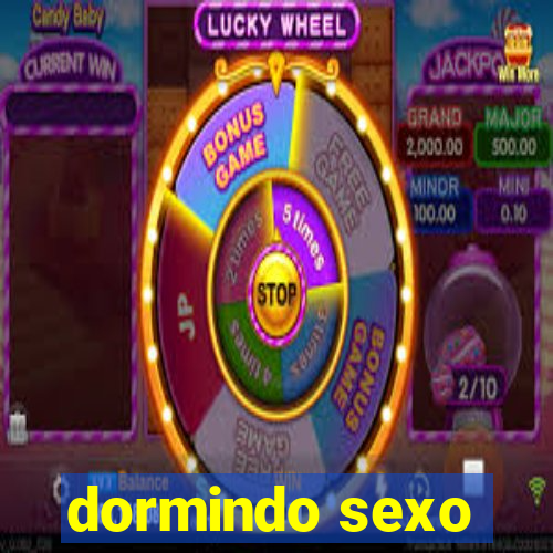 dormindo sexo